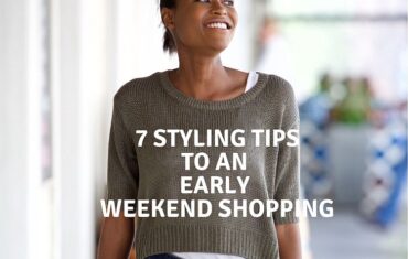7 Styling Tips For An Early Weekend Shopping