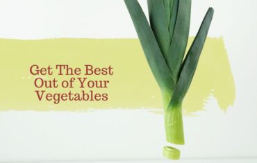 Preparing Your Veggies Right