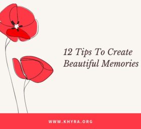 12 Tips to Create Beautiful Life memories